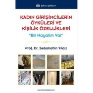 Kadın Girişimcilerin Öyküleri ve Kişilik Özellikleri - Prof. Dr. Sebahattin Yıldız