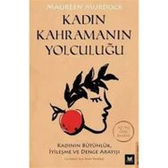 Kadın Kahramanın Yolculuğu - Maureen Murdock