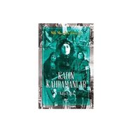 Kadın Kahramanlar - Tuba Emlek