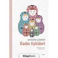 Kadın Öyküleri - Anton Çehov