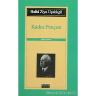 KADIN PENÇESİ - HALID ZIYA UŞAKLIGİL