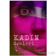 Kadın Sesleri - Aycan Türk Aytül Hasaltun Beste Yurtkal Candan Selman Çiğdem Keskinbıçak Elif Kaptanoğlu Öncel Elif Karaca Emine Ebru Ezgi Demir Fatma Burçak Füsun Aymergen H. Gizem Taş Gözde Artıkaslan Gülnaz Kzıldağ Gülru Pektaş Hülda Öklem Süloş Kader