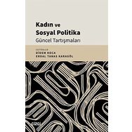 Kadın ve Sosyal Politika Güncel Tartışmaları Kolektif
