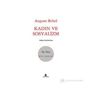 KADIN VE SOSYALIZM - AUGUST BEBEL