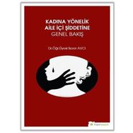 Kadına Yönelik Aile İçi Şiddetine Genel Bakış - Sezer Avcı