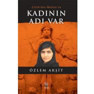 Kadının Adı Var: Lilith’den Malala’ya - Özlem Akşit Kuşcan