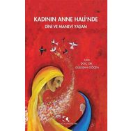 Kadının Anne Halinde Dini Ve Manevi Yaşam Çamlıca Yayınları