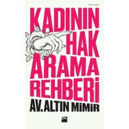 Kadının Hak Arama Rehberi - Altın Mimir