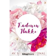 Kadının Hakkı - Av. Selcan Örgünal