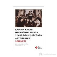 Kadının Karar Mekanizmalarında Temsilinin ve Gücünün Arttırılması Semineri - kollektif