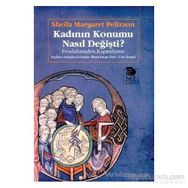 KADININ KONUMU NASIL DEĞİŞTİ FEODALIZM? FEODALIZMDEN KAPITALIZME - SHEILA MARGARET PELIZZON