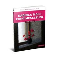 Kadınla İlgili Fıkhi Meseleler - Hasip Asutay