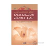 Kadınlar Arası Ziyaretleşme - Havle Binti Abdülkadir Derviş