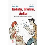 KADINLAR, ERKEKLER, AŞIKLAR - SEMA GÖKA, EROL GÖKA