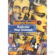 KADINLAR HEP GÜLMELI - KANDEMIR KONDUK