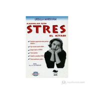 KADINLAR İÇİN STRES EL KİTABI - URSULA MARKHAM