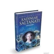 KADINLAR SALTANATI - AHMET REFIK ALTINAY (ISBN:9786055190026)