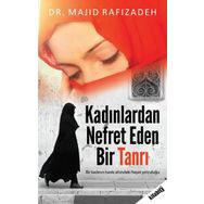 Kadınlardan Nefret Eden Bir Tanrı - Majid Rafizadeh