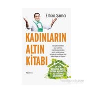 Kadınların Altın Kitabı - Erkan Şamcı