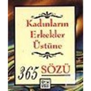 KADINLARIN ERKEKLER ÜSTÜNE 365 SÖZÜ - CATHERINE M. EDMONSON