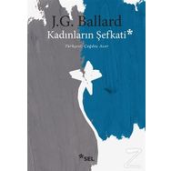 Kadınların Şefkati - J. G. Ballard
