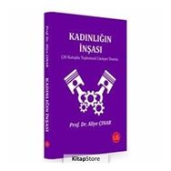 Kadınlığın İnşası - Aliye Çınar