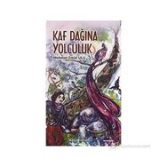 KAF DAĞINA YOLCULUK - MEHMET EMIN ULU