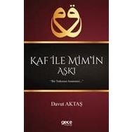 Kaf İle Mim’in Aşkı - Davut Aktaş