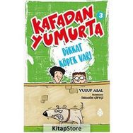 Kafadan Yumurta 3 Dikkat Köpek Var! - Yusuf Asal