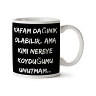 Kafam Dağınık Olabilir Baskılı Kupa