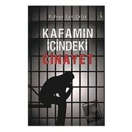 Kafamın İçindeki Cinayet - Rıdvan Can Çelik