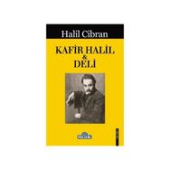 Kafir Halil ile Deli - Halil Cibran