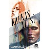 Kafkas Ateşi - Hasan Saraç