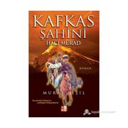 KAFKAS ŞAHINI HACI MURAD - MURAT YEŞIL