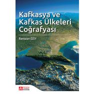 Kafkasya ve Kafkas Ülkeleri Coğrafyası - Pegem Akademi Yayıncılık