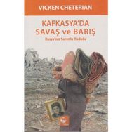 Kafkasya’da Savaş ve Barış - Vicken Cheterian