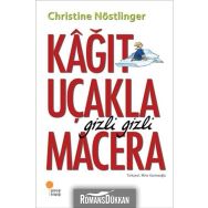 KAĞIT UÇAKLA GIZLI GIZLI MACERA - CHRISTINE NÖSTLİNGER
