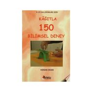 Kağıtla 150 Bilimsel Deney - Kenan Okan