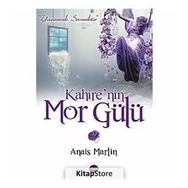 KAHIRE'NIN MOR GÜLÜ - ANAIS MARTIN