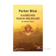 Kahire’nin Yanan Melekleri - Parker Bilal