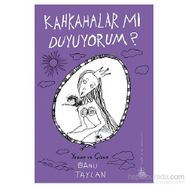 Kahkahalar mı Duyuyorum? - Banu Taylan