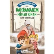 Kahraman Avcısı Kerem 2: Kahramanım Mimar Sinan - İrfan Gürkan Çele