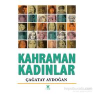 Kahraman Kadınlar - Çağatay Aydoğan