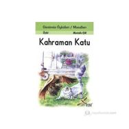KAHRAMAN KATU - MUSTAFA IŞIK