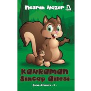 Kahraman Sincap Ailesi - Çocuk Öyküleri 3 - Nesrin Hazer