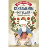 Kahramanım Mevlana Kahraman Avcısı Kerem - 5 - İrfan Gürkan Çelebi