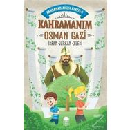 Kahramanım Osman Gazi - İrfan Gürkan Çelebi