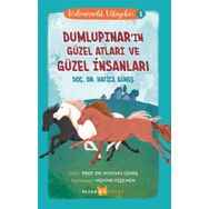 Kahramanlık Hikayeleri 1: Dumlupınarın Güzel Atları ve Güzel İnsanları Beyan Yayınları