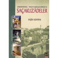 KAHRAMANMARAŞ - TRABZON KARDEŞLİK KÖPRÜSÜ VE SAÇAKLIZADELER - HAŞİM ALBAYRAK