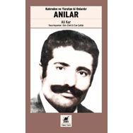Kahreden ve Yaratan ki Onlardır Anılar - Ali Karababa -Ayrıntı Yayınları